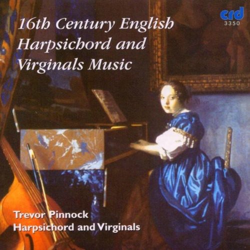 Trevor Pinnock: 16th Century English Harpsichord & Virginals Music - COMPACT DISCS