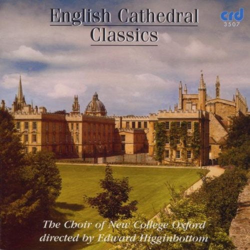 New College Choir, Oxford: English Cathedral Classics - COMPACT DISCS