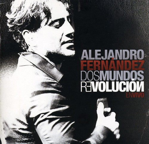 Alejandro Fernández: Dos Mundos Revolucion en Vivo - COMPACT DISCS