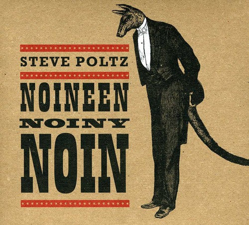Steve Poltz: Noineen Noiny Noin - COMPACT DISCS