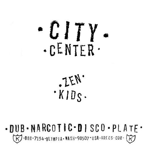 City Center: Zen Kids - 7-INCH SINGLE