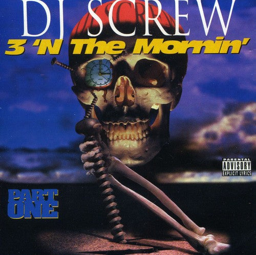 DJ Screw: 3 'N the Morning: Part One - COMPACT DISCS