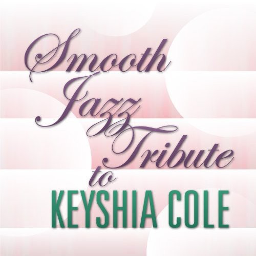 Smooth Jazz Tribute: Smooth Jazz Tribute to Keyshia Cole - COMPACT DISCS