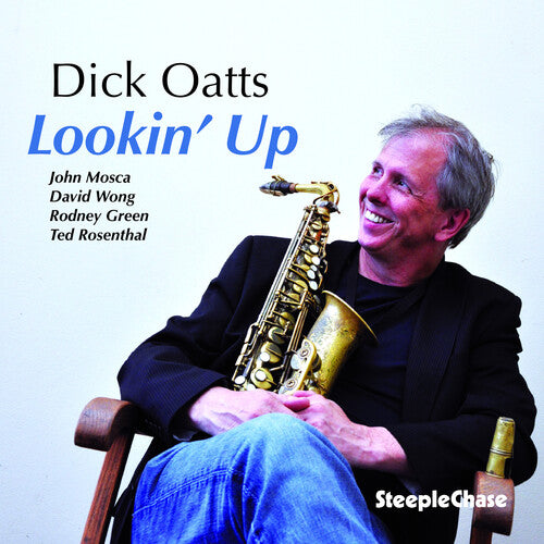 Dick Oatts: Lookin' Up - COMPACT DISCS