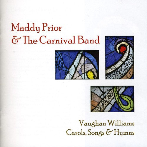Maddy Prior & The Carnival Band: Vaughan Williams Carols, Songs and Hymns - COMPACT DISCS