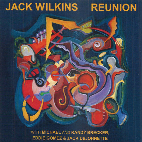 Jack Wilkins: Reunion - COMPACT DISCS