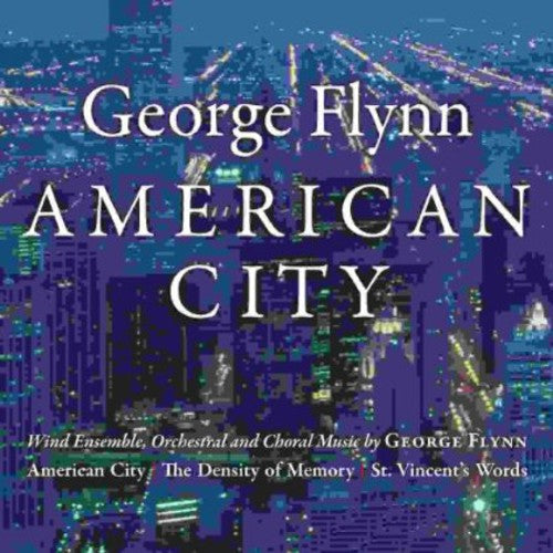 George Flynn: George Flynn: American City - COMPACT DISCS