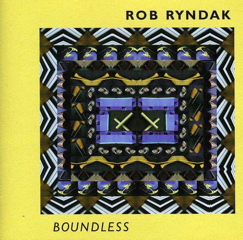 Rob Ryndak: Boundless - COMPACT DISCS
