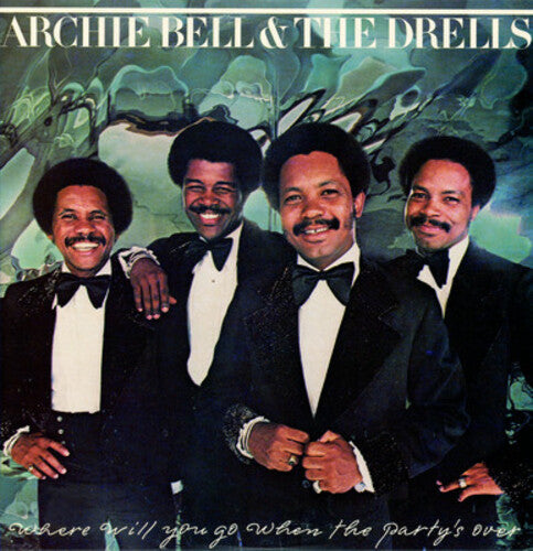 Archie Bell & the Drells: Where Will You Go When Partys Over - COMPACT DISCS