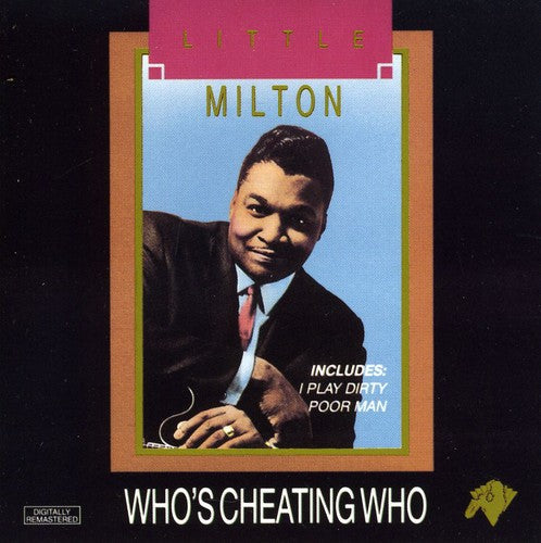 Little Milton: Who's Cheating Who - COMPACT DISCS
