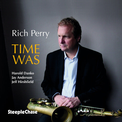 Rich Perry: Time Was - COMPACT DISCS