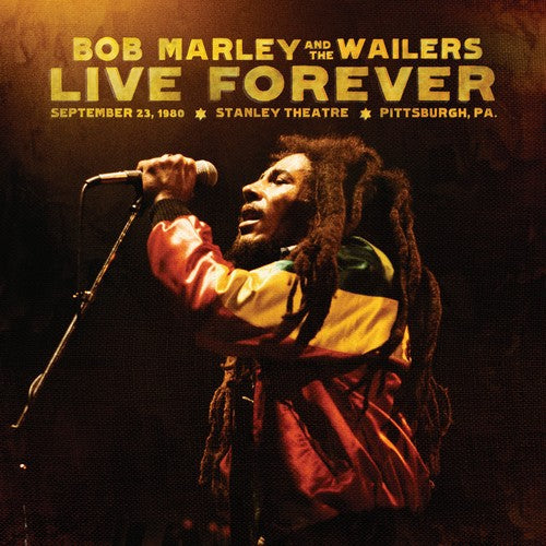 Bob Marley & the Wailers: Live Forever: Stanley Theatre Pittsburgh Pa Septem - COMPACT DISCS