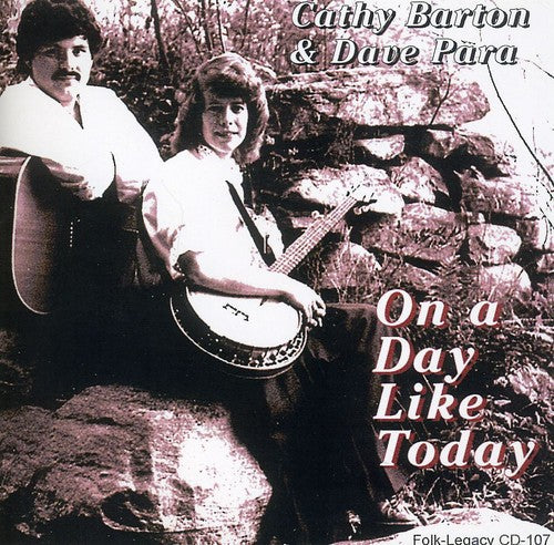 Cathy Barton & Dave Para: On a Day Like Today - COMPACT DISCS