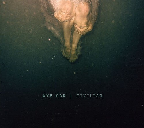 Wye Oak: Civilian - COMPACT DISCS