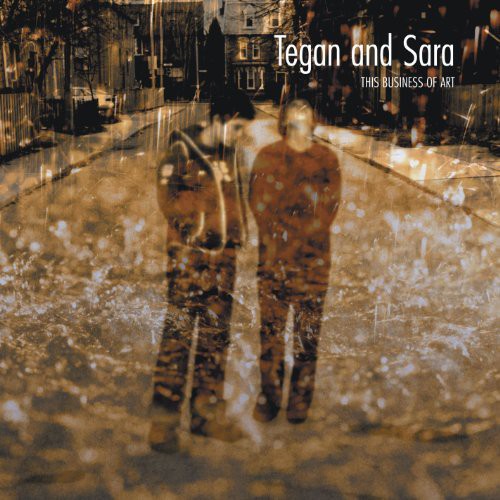Tegan & Sara: This Business of Art - VINYL LP