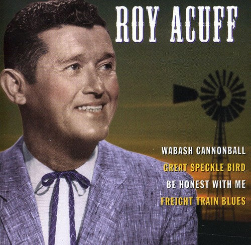 Roy Acuff: Famous Country Music Makers - COMPACT DISCS