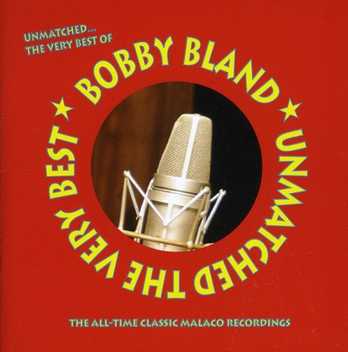 Bobby Bland: Unmatched: The Very Best - COMPACT DISCS