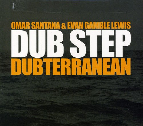 Omar Santana: Dub Step: Dubterranean - COMPACT DISCS