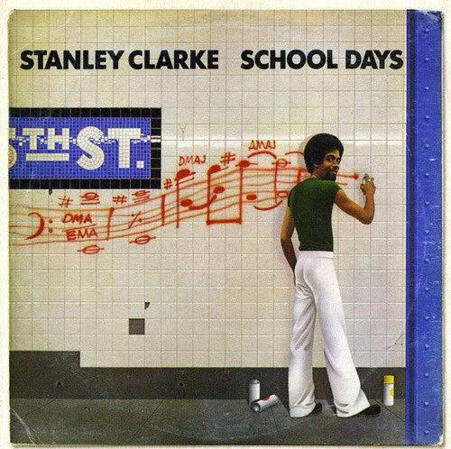 Stanley Clarke: School Days - COMPACT DISCS