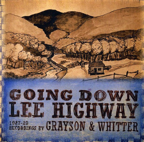Grayson & Whitter: Going Down Lee Highway 1927-1929 - COMPACT DISCS