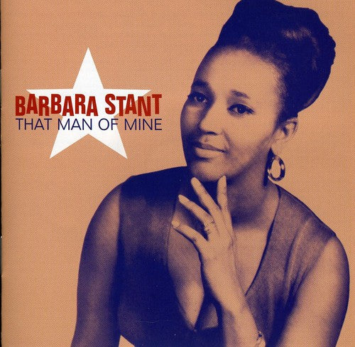Barbara Stant: That Man Of Mine: Raw Soul From Norfolk, Virginia - COMPACT DISCS