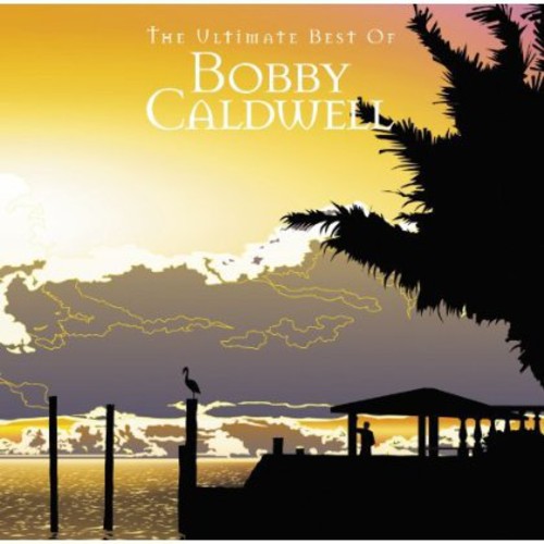 Bobby Caldwell: Ulitimate Best - COMPACT DISCS