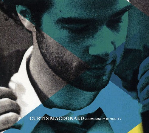 Curtis Macdonald: Community Immunity - COMPACT DISCS