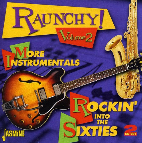 Various Artists: Vol. 2-Raunchy: More Instrumentals Rocking Into - COMPACT DISCS