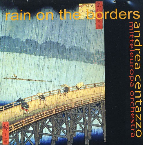 Andrea Centazzo Ensemble: Rain on the Borders - COMPACT DISCS