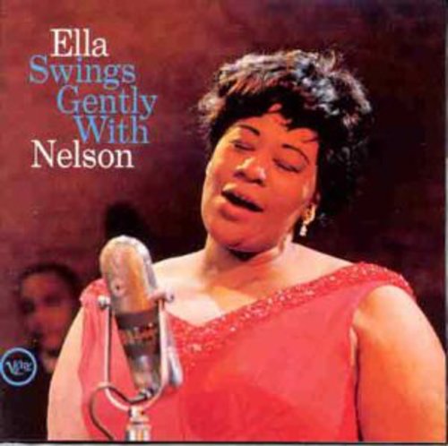 Ella Fitzgerald: Swings Gently with Nelson - COMPACT DISCS
