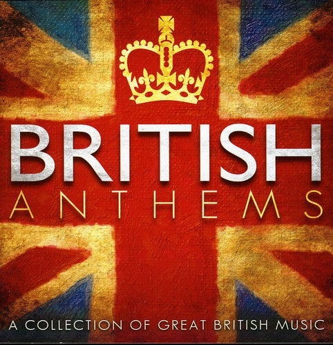 Various Artists: British Anthems - COMPACT DISCS