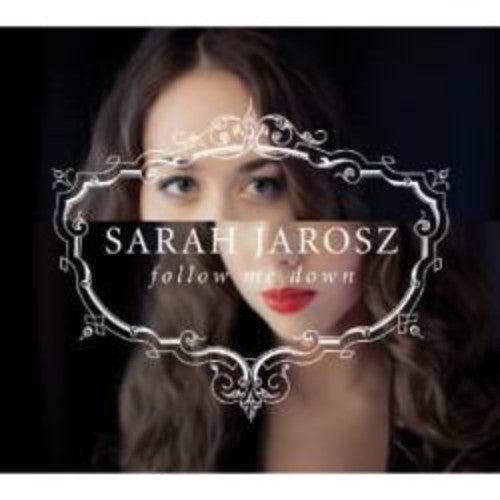 Sarah Jarosz: Follow Me Down - COMPACT DISCS