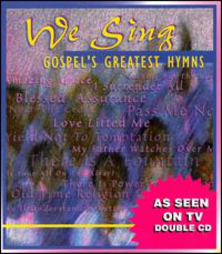 Various Artists: We Sing Gospel's Greatest Hymn - COMPACT DISCS