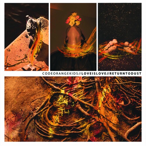 Code Orange Kids: Love Is Love/Return To Dust - COMPACT DISCS