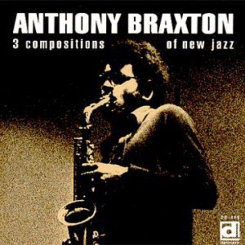 Anthony Braxton: 3 Compositions of New Jazz - COMPACT DISCS