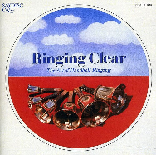 Various Artists: Ringing Clear: Art of Handbell Ringing / Various - COMPACT DISCS