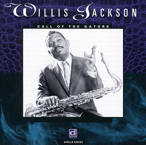 Willis Jackson: Call of the Gators - COMPACT DISCS