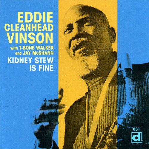 Eddie Vinson Cleanhead: Kidney Stew Is Fine - COMPACT DISCS