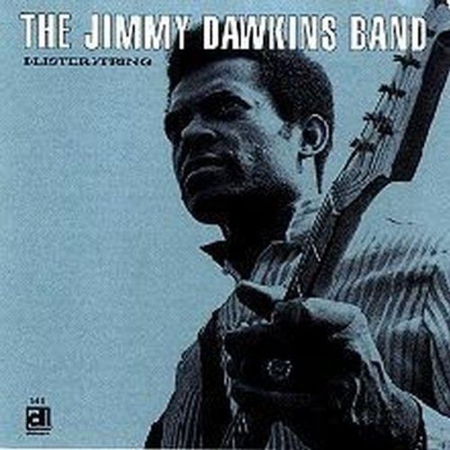 Jimmy Dawkins: Blisterstring - COMPACT DISCS