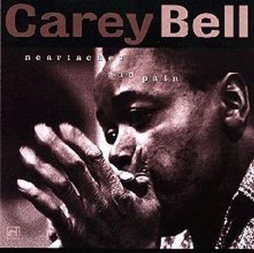 Carey Bell: Heartaches & Pains - COMPACT DISCS