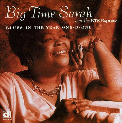 Big Time Sarah & Bts Express: Blues in Year One-D-One - COMPACT DISCS