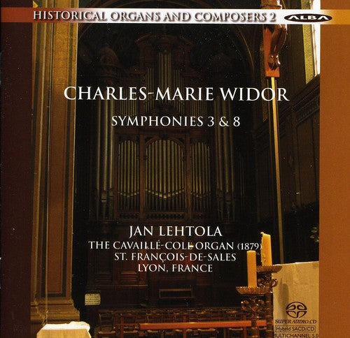 Widor, Charles / Lehtola: Widor: Organ Symphonies Nos. 3 & 8 - SUPER-AUDIO CD