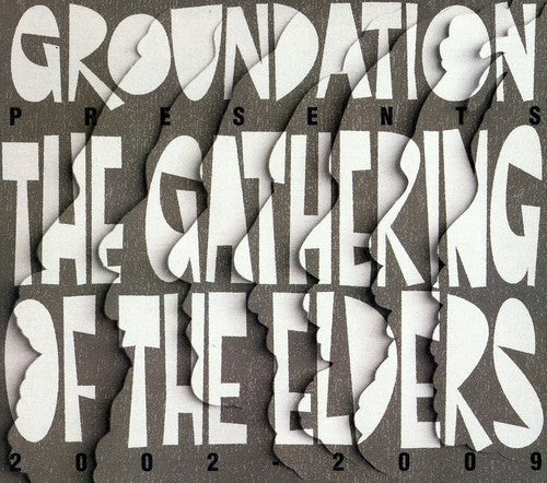 Groundation: The Gathering Of The Elders [2002-2009] - COMPACT DISCS