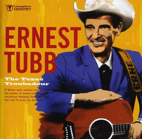 Ernest Tubb: The Texas Troubadour - COMPACT DISCS