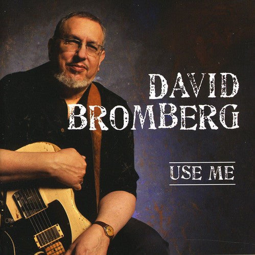 David Bromberg: Use Me - COMPACT DISCS