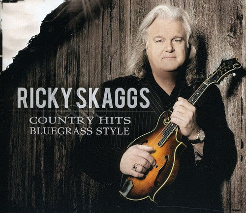 Ricky Skaggs: Country Hits: Bluegrass Style - COMPACT DISCS