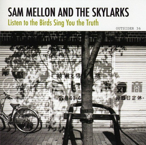 Sam Mellon: Listen to the Birds Sing You the Truth - COMPACT DISCS