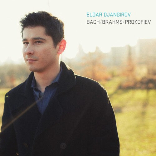 Eldar Djangirov: Bach/Brahms/Prokofiev - COMPACT DISCS
