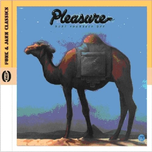 Pleasure: Dust Yourself Off - COMPACT DISCS