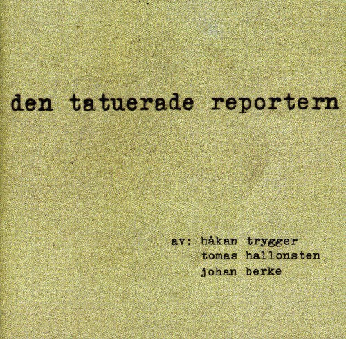 Tomas Hallonsten: Den Tatuerade Reportern - COMPACT DISCS